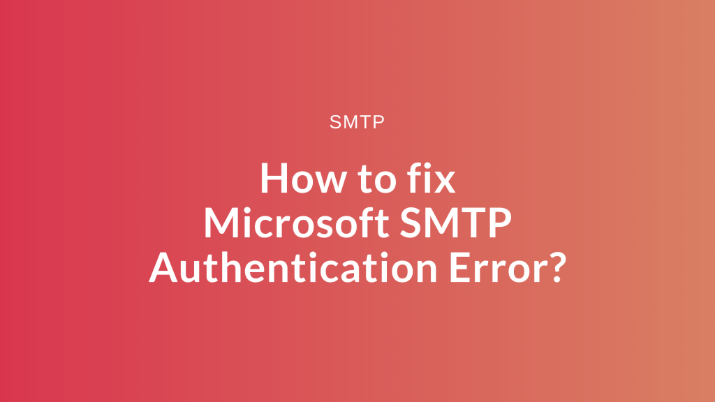 Fix Microsoft SMTP Authentication Error