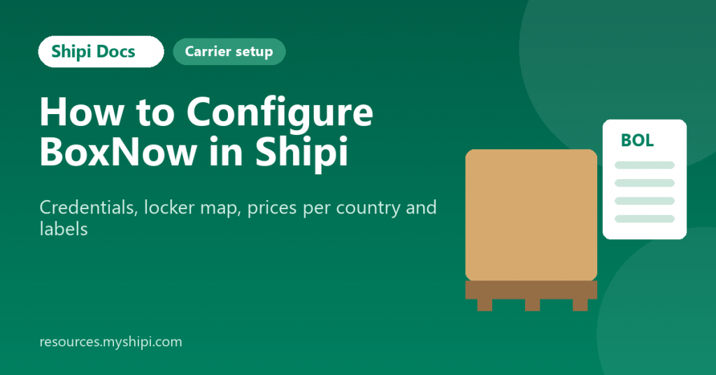 How to Configure BoxNow in Shipi